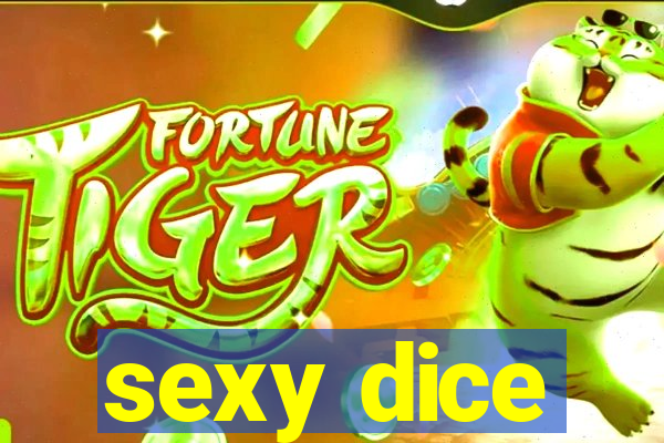 sexy dice